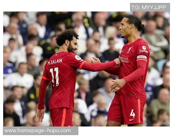 利兹联与利物浦精彩对决录像回放全程回顾与分析 利兹联与利物浦精彩对决录像回放全程回顾与分析